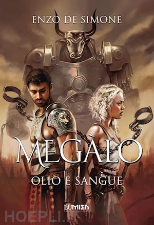 de simone enzo - megàlo - olio e sangue