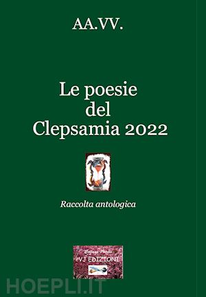  - le poesie del clepsamia 2022