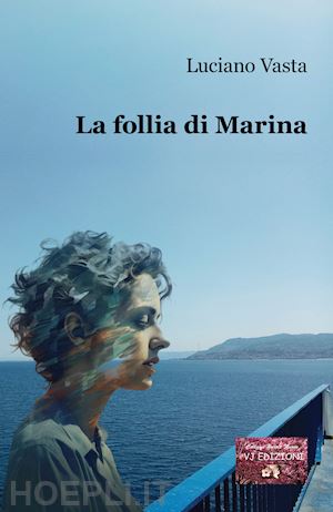 vasta luciano - la follia di marina