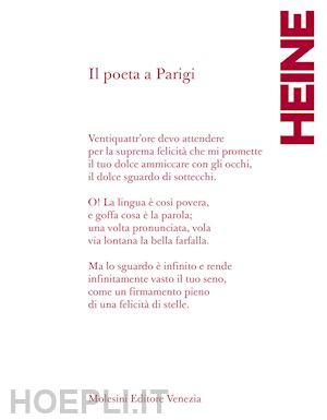 heine heinrich; bucciol g. b. (curatore) - il poeta a parigi. poesie scelte 1832- 1856