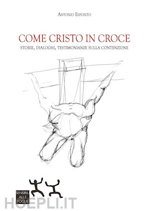 esposito antonio - come cristo in croce