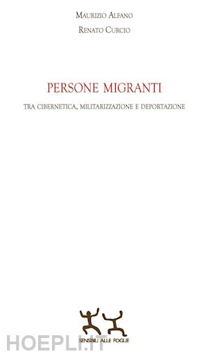 alfano maurizio; curcio renato - persone migranti