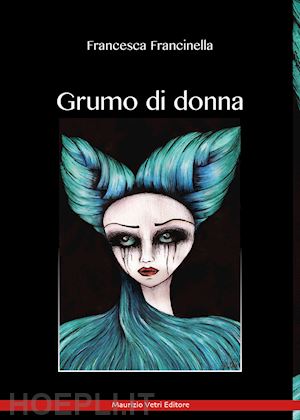 francinella francesca - grumo di donna