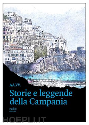  - storie e leggende della campania