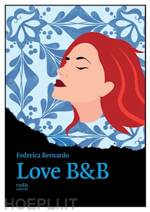 bernardo federica - love b&b