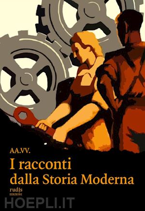  - i racconti dalla storia moderna