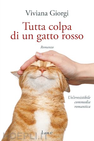 giorgi viviana - tutta colpa di un gatto rosso