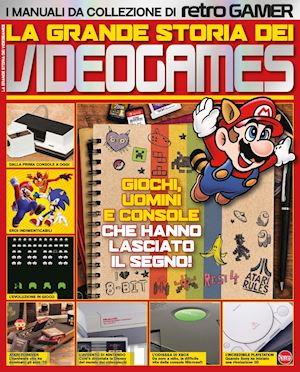 0aa.vv. - la grande storia dei videogames. i manuali da collezione di retro gamer
