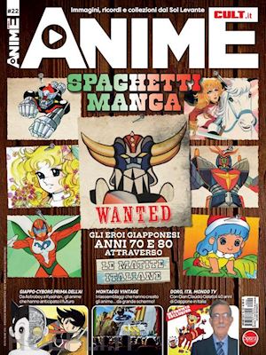 aa.vv. - anime cult. vol. 22: spaghetti manga. excursus tra le storie con protagonisti i