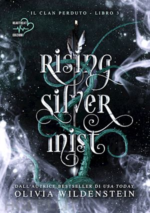 wildenstein olivia - rising silver mist. il clan perduto. vol. 3