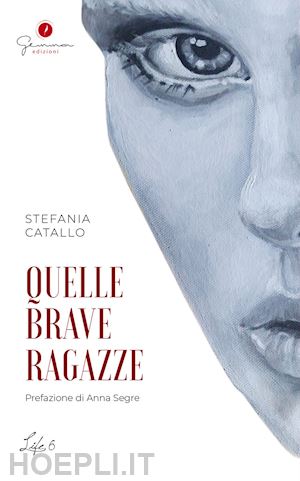 catallo stefania - quelle brave ragazze