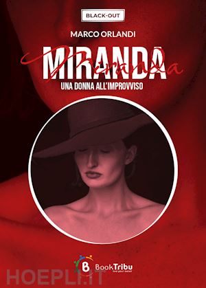 orlandi marco - miranda. una donna all'improvviso