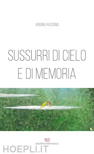 rescigno virginia - sussurri di cielo e di memoria