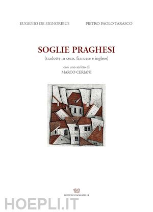 de signoribus eugenio; tarasco pietro paolo - soglie praghesi. ediz. multilingue