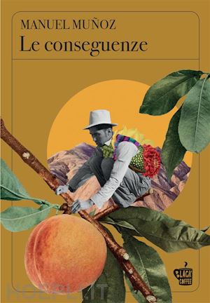 manuel muñoz - le conseguenze