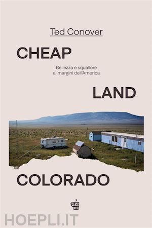 ted conover - cheap land colorado