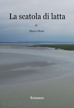 oleari mauro - la scatola di latta