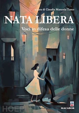 turco c. m.(curatore) - nata libera. voci in difesa delle donne