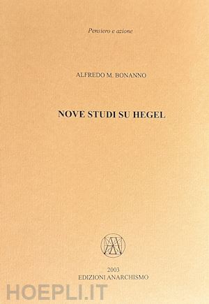 bonanno alfredo m. - nove studi su hegel