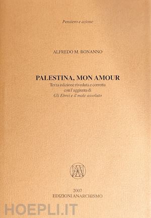 bonanno alfredo m. - palestina, mon amour