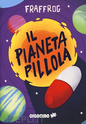 fraffrog - il pianeta pillola