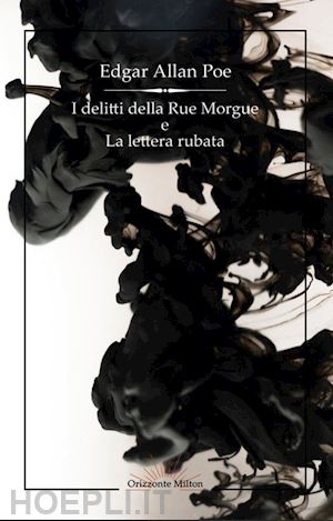 poe edgar allan - i delitti della rue morgue e la lettera rubata