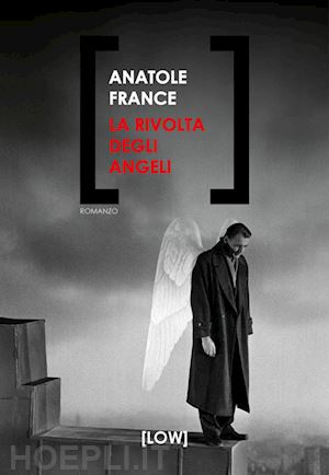 france anatole - la rivolta degli angeli