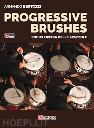 bertozzi armando - progressive brushes. enciclopedia delle spazzole