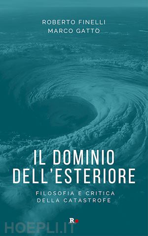 finelli roberto; gatto marco - il dominio dell'esteriore