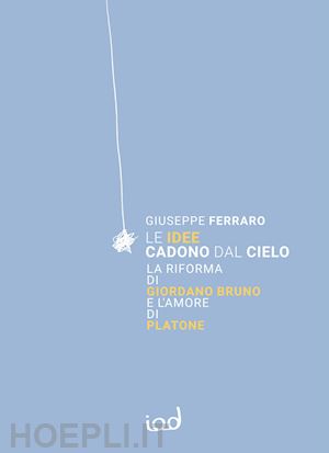 ferraro giuseppe - le idee cadono dal cielo