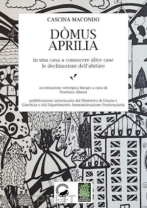  - dòmus aprilia in una casa a conoscere altre case le declinazioni dell'abitare