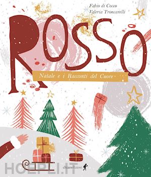 di cocco fabio - rosso. natale e i racconti del cuore