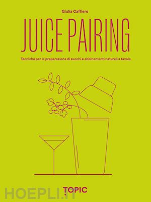 caffiero giulia - juice pairing