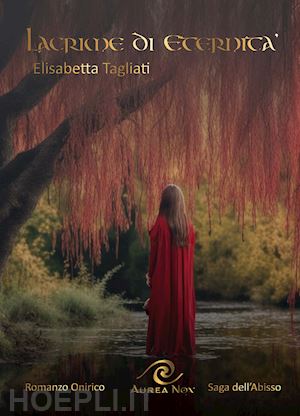 tagliati elisabetta - lacrime di eternità