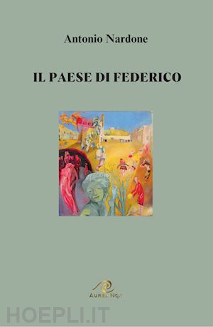 nardone antonio - il paese di federico