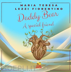 lezzi fiorentino maria teresa - paporso-daddy bear. ediz. bilingue