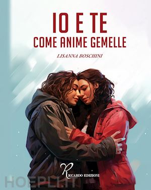 boschini lisanna - io e te come anime gemelle