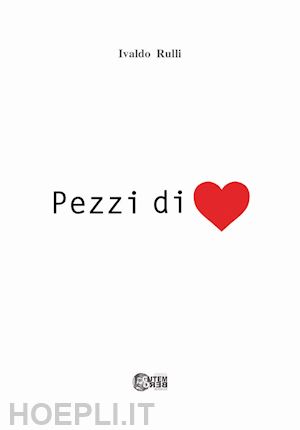 rulli ivaldo - pezzi di cuore