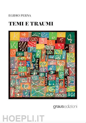 perna egidio - temi e traumi