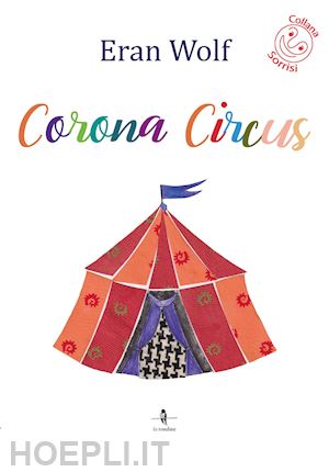 wolf eran - corona circus