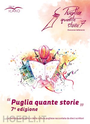  - puglia quante storie. concorso letterario, settima edizione