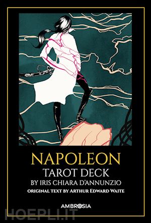 waite arthur edward; d'annunzio i. c. (curatore) - napoleon tarot deck.