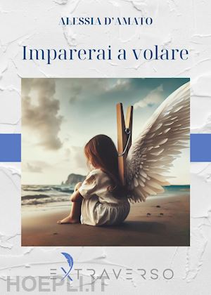 d'amato alessia - imparerai a volare