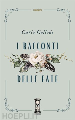 collodi carlo - i racconti delle fate