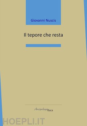 nuscis giovanni - il tepore che resta