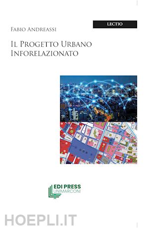 andreassi fabio - il progetto urbano inforelazionato