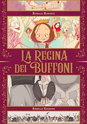 radosti rosalia - la regina dei buffoni