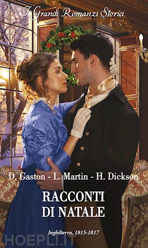 dickson helen; martin laura; gaston diane - racconti di natale