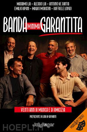 banda minima garantita(curatore) - banda minima garantita. venti anni di musica e di amicizia. con segnalibro