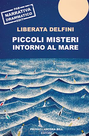 delfini liberata - piccoli misteri intorno al mare